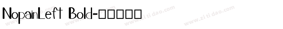 NopainLeft Bold字体转换